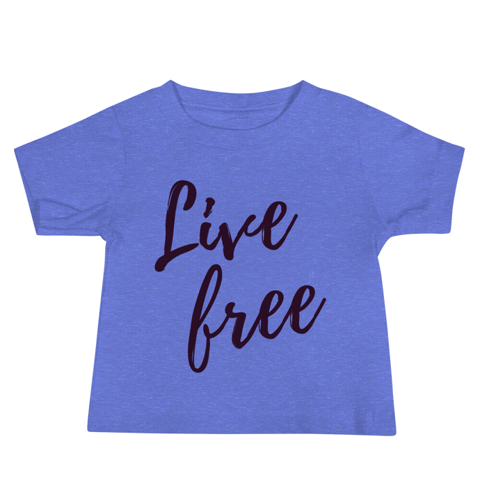 Live Free T-Shirt (Baby)