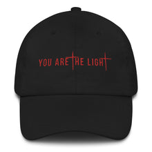 Load image into Gallery viewer, YOU ARE THE LIGHT DAD HAT