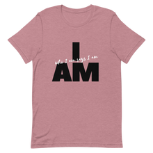 Load image into Gallery viewer, I AM WHO I AM SAYS I AM T-SHIRT