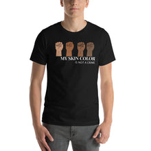 Load image into Gallery viewer, My Skin Color Is Not A Crime T-Shirt