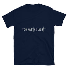 Load image into Gallery viewer, YOU ARE THE LIGHT T-SHIRT