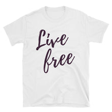 Load image into Gallery viewer, LIVE FREE T-SHIRT