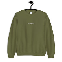 Load image into Gallery viewer, Live Free Sweatshirt (Embroidered)