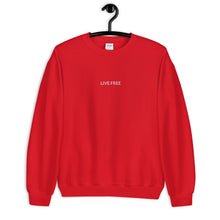 Load image into Gallery viewer, Live Free Sweatshirt (Embroidered)