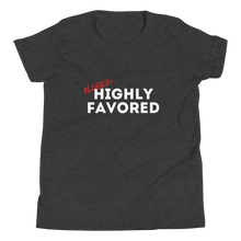 Load image into Gallery viewer, Blessed + Highly Favored T-Shirt (Youth)