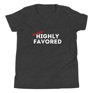 Blessed + Highly Favored T-Shirt (Youth)