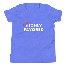 Load image into Gallery viewer, Blessed + Highly Favored T-Shirt (Youth)