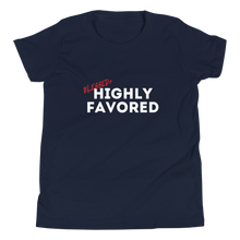 Load image into Gallery viewer, Blessed + Highly Favored T-Shirt (Youth)