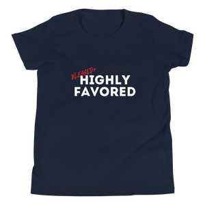 Blessed + Highly Favored T-Shirt (Youth)